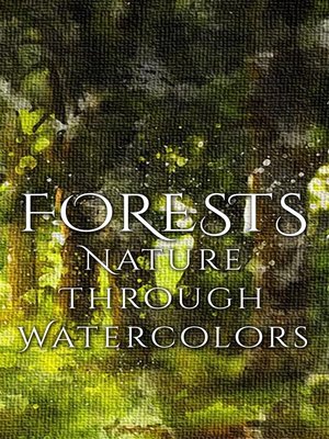 cover image of Forests--Nature through Watercolors